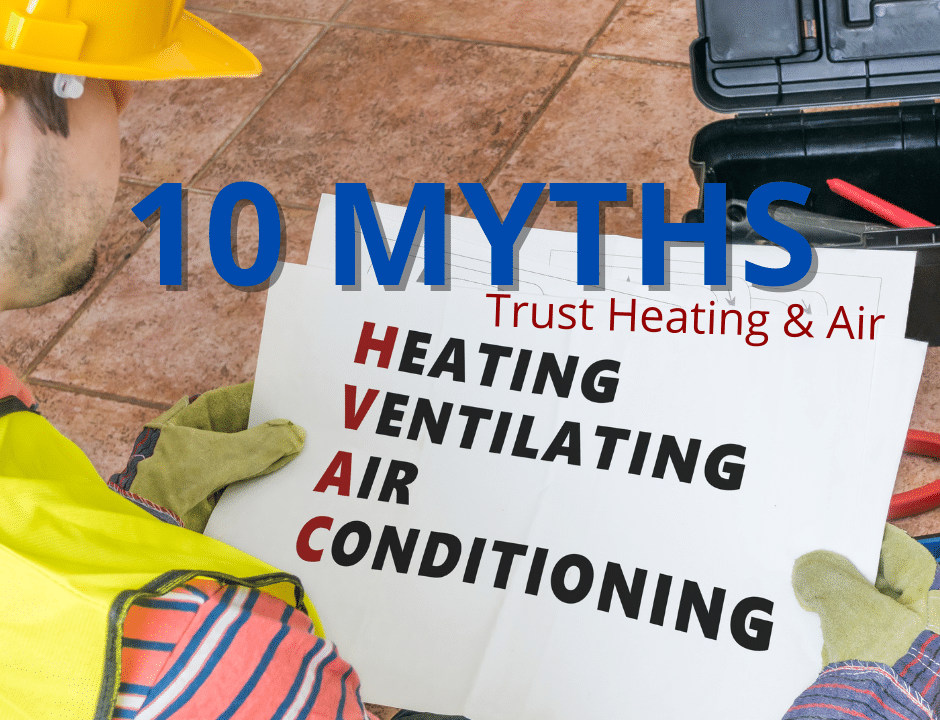 10 HVAC Myths